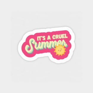 It's a cruel summer, summer Sticker